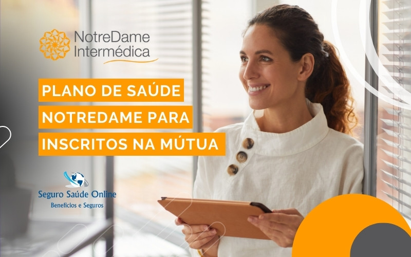 Plano de Saúde NotreDame para Inscritos no Mútua