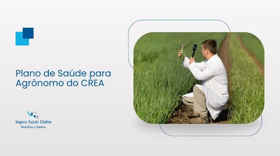 Plano de Saúde para Agrônomo do CREA: Saiba Mais!